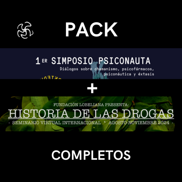 Pack: Simposio Psiconauta: Utopía y Ebriedad + Seminario: Historia de las Drogas – Completos