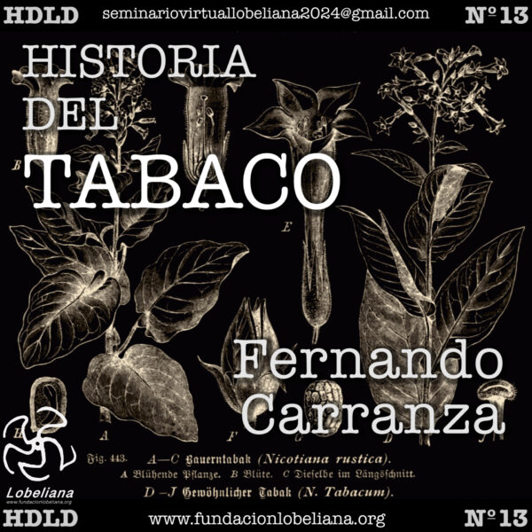 Clase 13.- Seminario “Historia de las Drogas”: Historia del tabaco – Fernando Carranza